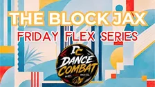 FLEX FRIDAY Series Presents: Dance Combat By Diana Reyes