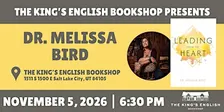 Dr. Melissa Bird | Leading from the Heart