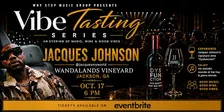 Vibe Tasting with Jacques Johnson
