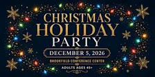 Annual Christmas Party @ The Brookfield Conference Center For Adults 45+