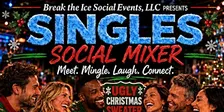Singles Social Mixer St. Charles, IL Alley 64 Ugly Christmas Sweater Party