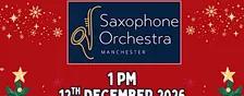 "Christmas at the Movies" with the Saxophone Orchestra Manchester