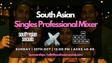 South Asian Singles Mixer for Professionals | Ages 40-60