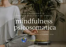 Mindfulness psicosomatica - Percorso di benessere e consapevolezza