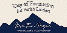 Day of Formation for Parish Leaders