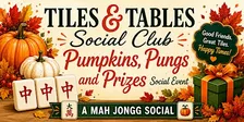 Tiles & Tables Social Club: Pumpkins, Pungs & Prizes