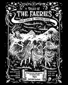 Tales of the Faeries: Lust, Loss and Hollow Hills