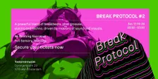 BREAK PROTOCOL #2