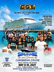 2027 CGE / SIRIUSVYBE & FRIENDS "CARIBBEAN CRUISE ENTERTAINMENT PACKAGE"