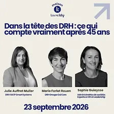 Dans la tête des DRH : ce qui compte après 45 ans