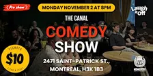 The Canal Comedy Show in Montreal | MONDAY Pro Stand-Up Comedy, November 2