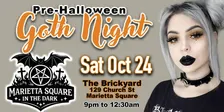 Marietta Square in the Dark • Goth Night 4 • PreHalloween Oct 24th