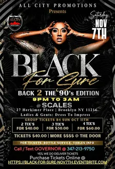 Sat Nov 7th, BLACK For Sure @ SCALES