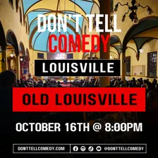 Don't Tell Comedy - Old Louisville