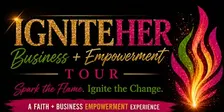 IgniteHER Business + Empowerment Tour