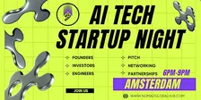 AI Tech & Startup Night - Amsterdam