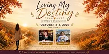 Living My Destiny Women's Encounter