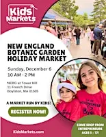 Kids Markets at New England Botanic Garden Holiday Market