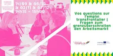 Vos questions emploi | Ihre Fragen zum Arbeitsmarkt