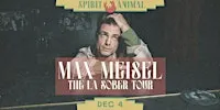 Max Meisel: The L.A. Sober Tour