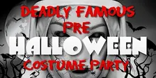 Pre-Halloween Deadly Famous Costume Party