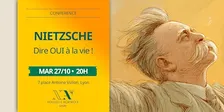 Conférence | Nietzsche : dire OUI à la vie !