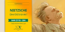 Conférence | Nietzsche : dire OUI à la vie !