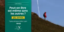 Café Philo : Peut-on être soi-même sans les autres ?