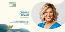 CRISTINA TOMASI - Una nuova te - Festival delle Idee