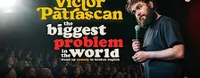 The Biggest Problem in the World • Victor Patrascan in Faro