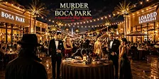 Murder at Boca Park - A Scandal In High Society - Murder Mystery