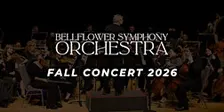Bellflower Symphony Orchestra: Fall Concert 2026