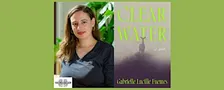 Gabrielle Lucille Fuentes, author of CLEAR WATER - a Boswell event