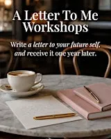 A Letter To Me Workshop