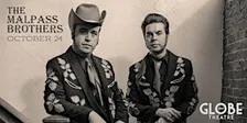 The Malpass Brothers Live at the Globe Theatre - October 24, 2026