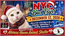 Christmas NYC BUS TRIP-Benefiting Ahimsa Haven