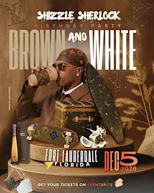 2026  Shizzle Sherlock Brown & White Birthday Celebration