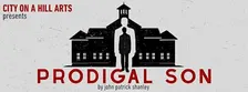 Prodigal Son by John Patrick Shanley