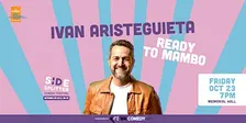 Ivan Aristeguieta - Ready to Mambo (Side Splitter Comedy Festival)