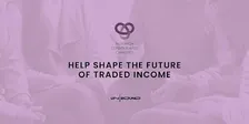 Help shape the future of traded income support