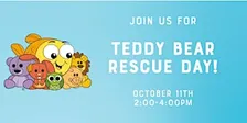 Teddy Bear Rescue Day!