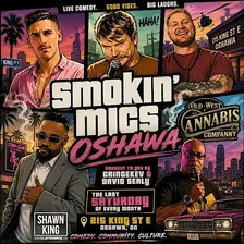 Smokin' Mics Oshawa - Consumption Friendly Stand Up Comedy Show