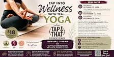 Tap Into Wellness With Tea: Yoga at Tap That Downtown