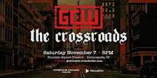 GCW Presents THE CROSSROADS