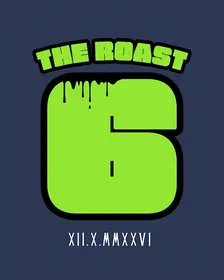 The Roast Six
