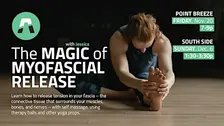 The Magic of Myofascial Release - Yoga Workshop