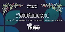#WellConnected with Liverpool Empire