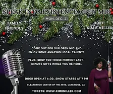 Speak Into Existence Open Mic (Dec)