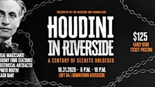 Houdini in Riverside: A Century of Secrets Unlocked