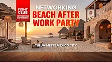 Beach After Work Networking Party [FIGHT CLUB CDMX]